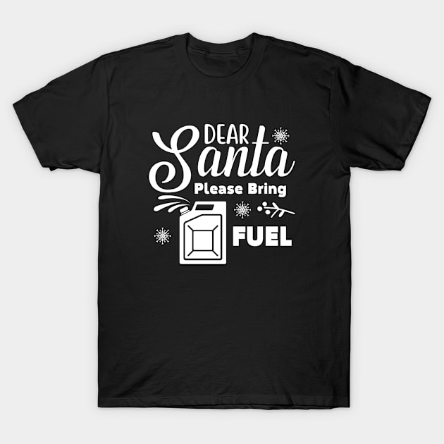 Dear Santa - Funny Christmas 2022 T-Shirt by CBV